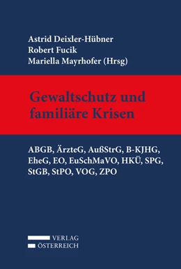 Abbildung von Deixler-Hübner / Fucik | Gewaltschutz und familiäre Krisen | 1. Auflage | 2018 | beck-shop.de