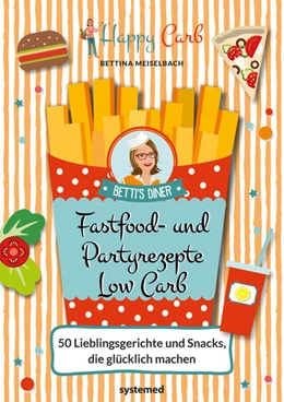 Abbildung von Meiselbach | Happy Carb: Fastfood- und Partyrezepte Low Carb | 1. Auflage | 2018 | beck-shop.de