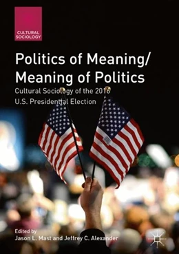 Abbildung von Mast / Alexander | Politics of Meaning/Meaning of Politics | 1. Auflage | 2018 | beck-shop.de