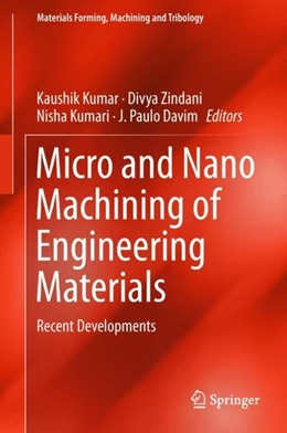 Abbildung von Kumar / Zindani | Micro and Nano Machining of Engineering Materials | 1. Auflage | 2018 | beck-shop.de