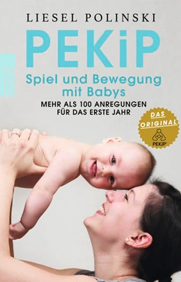 Abbildung von Polinski | PEKiP: Spiel und Bewegung mit Babys | 2. Auflage | 2019 | beck-shop.de
