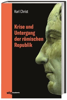 Abbildung von Christ | Krise und Untergang der römischen Republik | 9. Auflage | 2019 | beck-shop.de