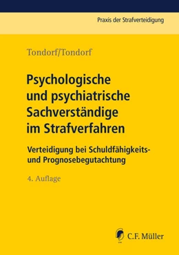 Abbildung von Tondorf / Tondorf | Psychologische und psychiatrische Sachverständige im Strafverfahren | 4. Auflage | 2026 | Band 30 | beck-shop.de