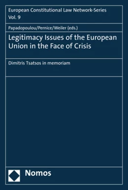Abbildung von Papadopoulou / Pernice | Legitimacy Issues of the European Union in the Face of Crisis | 2. Auflage | 2019 | 9 | beck-shop.de