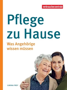 Abbildung von Frey | Pflege zu Hause | 1. Auflage | 2019 | beck-shop.de
