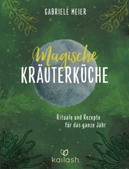 Abbildung von Meier | Magische Kräuterküche | 1. Auflage | 2019 | beck-shop.de