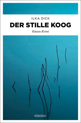 Abbildung von Dick | Der stille Koog | 1. Auflage | 2019 | beck-shop.de