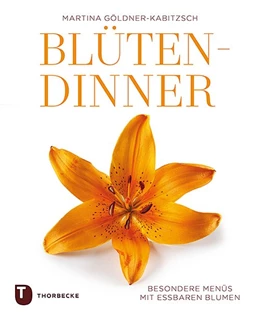 Abbildung von Göldner-Kabitzsch | Blüten-Dinner | 1. Auflage | 2019 | beck-shop.de