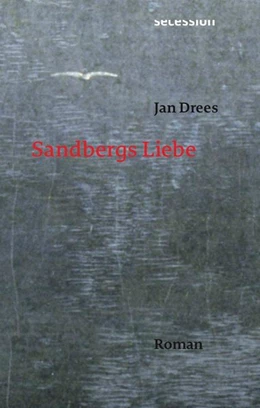 Abbildung von Drees | Sandbergs Liebe | 1. Auflage | 2019 | beck-shop.de