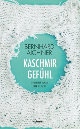 Abbildung von Aichner | Kaschmirgefühl | 1. Auflage | 2019 | beck-shop.de