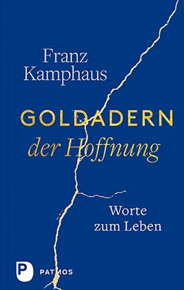 Abbildung von Kamphaus / Groot Bramel | Goldadern der Hoffnung | 1. Auflage | 2019 | beck-shop.de