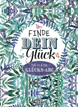 Abbildung von Giordano | Finde dein Glück | 1. Auflage | 2019 | beck-shop.de