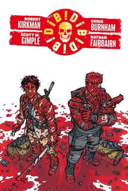 Abbildung von Kirkman / Gimple | Die! Die! Die! | 1. Auflage | 2019 | beck-shop.de