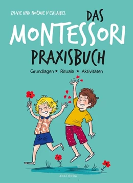 Abbildung von D'Esclaibes | Das Montessori-Praxisbuch | 1. Auflage | 2019 | beck-shop.de