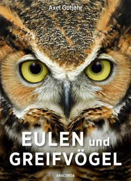 Abbildung von Gutjahr | Eulen und Greifvögel | 1. Auflage | 2019 | beck-shop.de