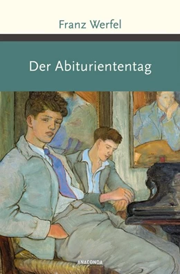 Abbildung von Werfel | Der Abituriententag | 1. Auflage | 2019 | beck-shop.de