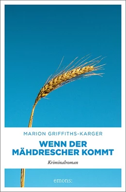 Abbildung von Griffiths-Karger | Wenn der Mähdrescher kommt | 1. Auflage | 2019 | beck-shop.de