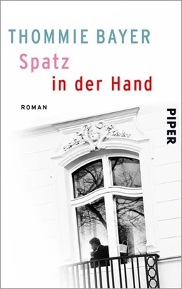 Abbildung von Bayer | Spatz in der Hand | 1. Auflage | 2019 | beck-shop.de