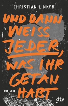 Abbildung von Linker | Und dann weiß jeder, was ihr getan habt | 1. Auflage | 2019 | beck-shop.de