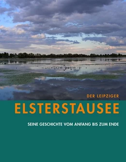 Abbildung von Der Leipziger Elsterstausee | 1. Auflage | 2018 | beck-shop.de