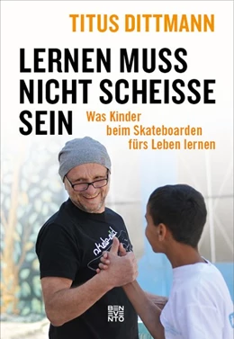 Abbildung von Dittmann | Lernen muss nicht scheiße sein | 1. Auflage | 2019 | beck-shop.de