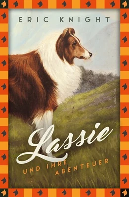 Abbildung von Knight | Lassie und ihre Abenteuer | 1. Auflage | 2019 | beck-shop.de