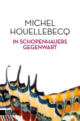Abbildung von Houellebecq | In Schopenhauers Gegenwart | 1. Auflage | 2019 | beck-shop.de