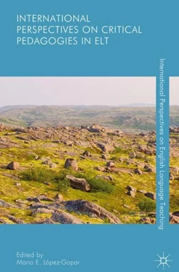 Abbildung von López-Gopar | International Perspectives on Critical Pedagogies in ELT | 1. Auflage | 2018 | beck-shop.de