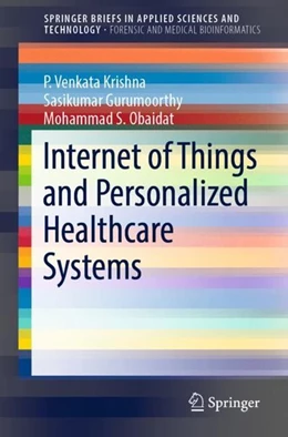 Abbildung von Krishna / Gurumoorthy | Internet of Things and Personalized Healthcare Systems | 1. Auflage | 2018 | beck-shop.de