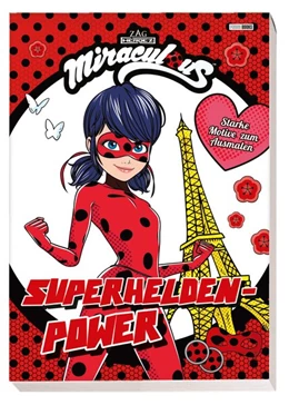Abbildung von Miraculous: Superhelden-Power - Starke Motive zum Ausmalen | 1. Auflage | 2019 | beck-shop.de