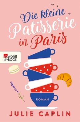 Abbildung von Caplin | Die kleine Patisserie in Paris | 1. Auflage | 2019 | beck-shop.de