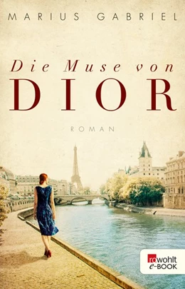 Abbildung von Gabriel | Die Muse von Dior | 1. Auflage | 2019 | beck-shop.de