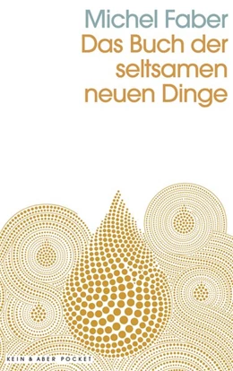Abbildung von Faber | Das Buch der seltsamen neuen Dinge | 1. Auflage | 2019 | beck-shop.de