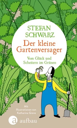 Abbildung von Schwarz | Der kleine Gartenversager | 1. Auflage | 2019 | beck-shop.de