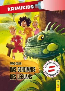 Abbildung von Zeller | KrimiKids - Das Geheimnis des Leguans | 1. Auflage | 2019 | beck-shop.de