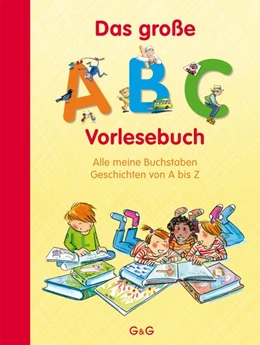 Abbildung von Treiber / Sklenitzka | Das große ABC-Vorlesebuch | 1. Auflage | 2019 | beck-shop.de
