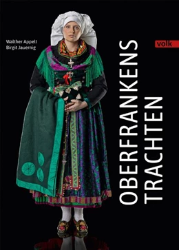 Abbildung von Jauernig | Oberfrankens Trachten | 1. Auflage | 2018 | beck-shop.de