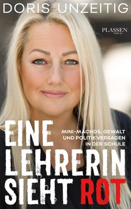 Abbildung von Unzeitig | Eine Lehrerin sieht Rot | 1. Auflage | 2019 | beck-shop.de