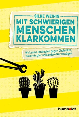 Abbildung von Weinig | Mit schwierigen Menschen klarkommen | 1. Auflage | 2019 | beck-shop.de