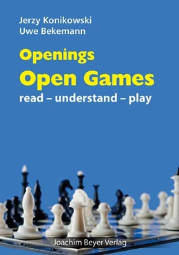Abbildung von Konikowski / Bekemann | Openings - Open Games | 1. Auflage | 2018 | beck-shop.de
