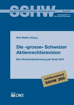Abbildung von Watter | Die grosse Schweizer Aktienrechtsrevision | 1. Auflage | 2010 | Band 300 | beck-shop.de