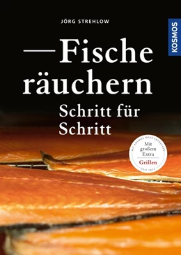 Abbildung von Strehlow | Fische räuchern Schritt für Schritt | 1. Auflage | 2019 | beck-shop.de