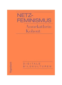 Abbildung von Kohout | Netzfeminismus | 1. Auflage | 2019 | beck-shop.de