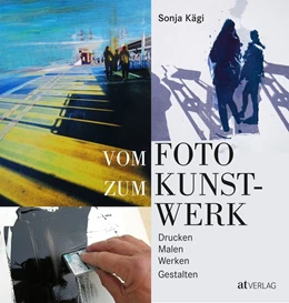 Abbildung von Kägi | Vom Foto zum Kunstwerk | 1. Auflage | 2019 | beck-shop.de