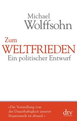 Abbildung von Wolffsohn | Zum Weltfrieden | 1. Auflage | 2019 | beck-shop.de
