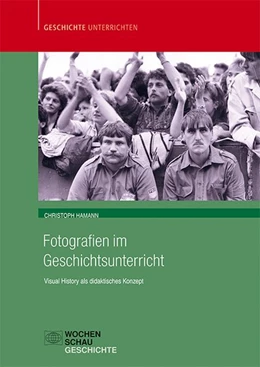 Abbildung von Hamann | Fotografien im Geschichtsunterricht | 1. Auflage | 2019 | beck-shop.de