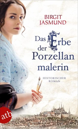 Abbildung von Jasmund | Das Erbe der Porzellanmalerin | 1. Auflage | 2019 | beck-shop.de
