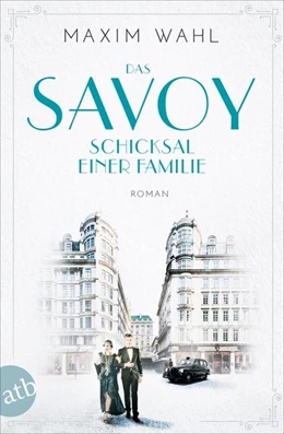 Abbildung von Wahl | Das Savoy - Schicksal einer Familie | 1. Auflage | 2020 | beck-shop.de
