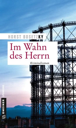 Abbildung von Bosetzky | Im Wahn des Herrn | 1. Auflage | 2019 | beck-shop.de
