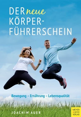 Abbildung von Auer | Der neue Körperführerschein | 1. Auflage | 2019 | beck-shop.de